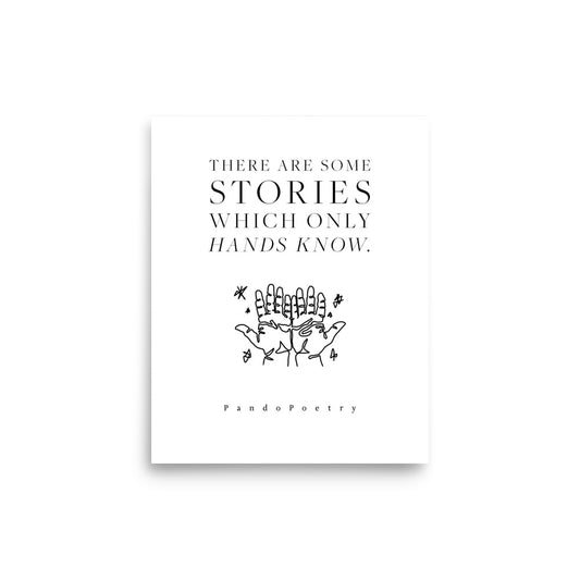 Stories Only Hands Know Print